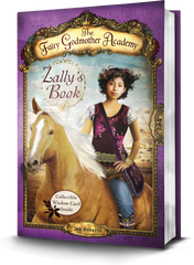 The Fairy Godmother Academy #3: Zally's Book